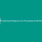 Contoh Surat Pengantar Dari Perusahaan Ke BPJS Kesehatan