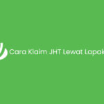 Cara Klaim JHT Lewat Lapak Asik, 5 Menit Cair